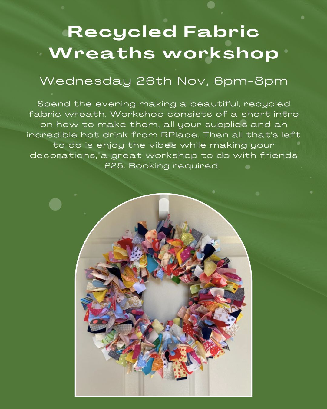 WEDNESDAY 26TH NOV Recycled Fabric Wreaths
